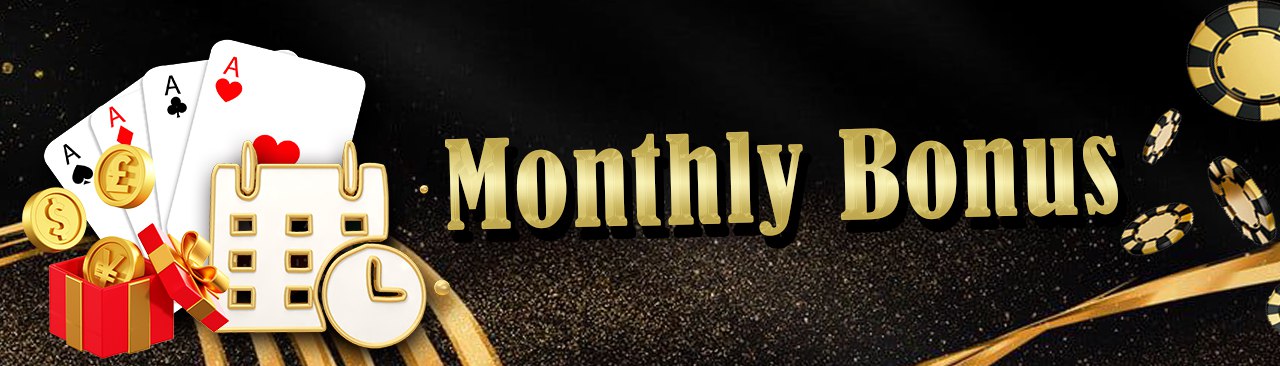 Monthly Bonus